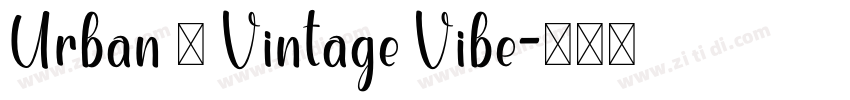 Urban ＆ Vintage Vibe字体转换
